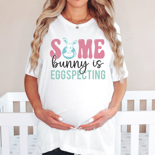 Some Bunny is Eggspecting Unisex T-Shirt