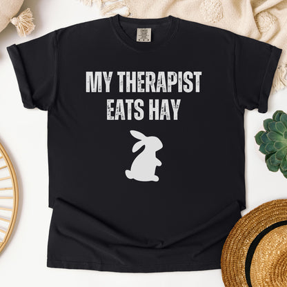 My Therapist Eats Hay Unisex Garment-dyed Heavyweight T Shirt