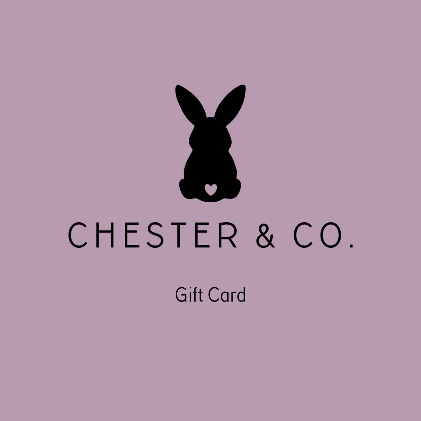 Chester & Co. Gift Card