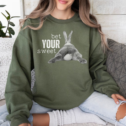 Bet Your Sweet . . . Unisex Sweatshirt