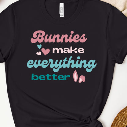 Everything Better Unisex T-Shirt