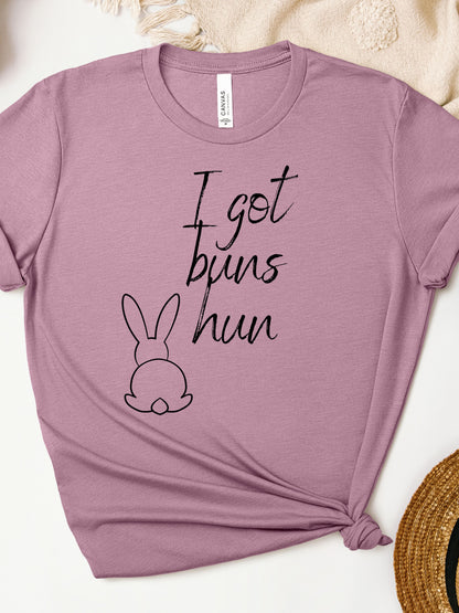 I Got Buns Unisex T-shirt