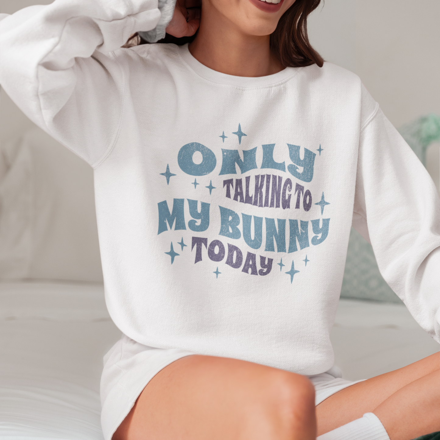 Only Talking To My Bunny Unisex Sweatshirt